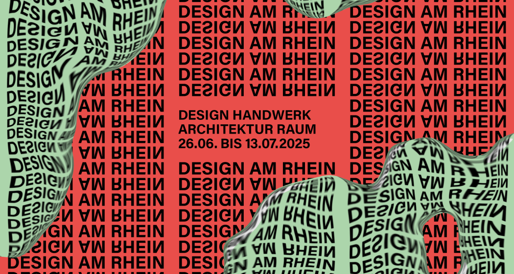 Design am Rhein 2025 Plakat für die Veranstaltung 'Design am Rhein' vom 26. Juni bis 13. Juli 2025.